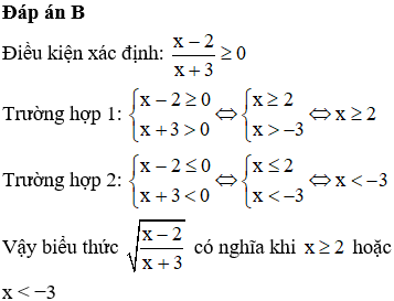 Lựa chọn đáp án đúng nhất Biểu thức (căn bậc hai của (x - 2)/(x - 3)) có nghĩa khi: (ảnh 1)