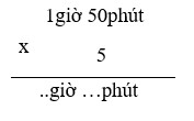 Điền đáp án đúng vào chỗ chấm:  1giờ 50phút x 5=... giờ.. phút (ảnh 1)