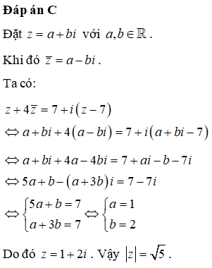 Cho số phức z thỏa mãn z+ 4z ngang=7 + i(z-7). Khi đó mô đun (ảnh 1)