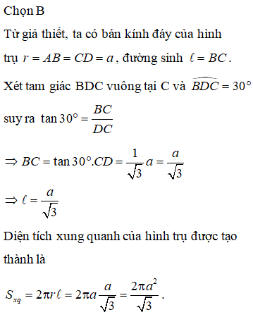 Cho hình chữ nhật ABCD có AB=a, góc BDC= 30 độ. Quay hình chữ nhật (ảnh 1)