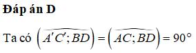 Cho hình lập phương ABCD.A’B’C’D’. Góc giữa hai đường thẳng A’C’ và BD (ảnh 1)