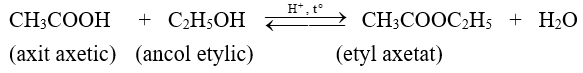 Phản ứng hóa học giữa axit cacboxylic và ancol được gọi là phản ứng (ảnh 1)