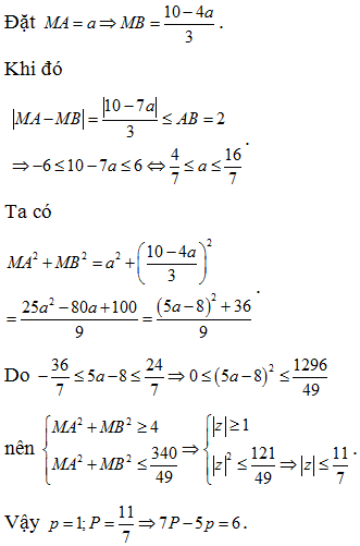 Xét số phức z thỏa mãn 4|z+i|+3|z-i|=10 . Gọi P; p tương ứng là giá trị lớn nhất và giá trị nhỏ nhất của  (ảnh 2)