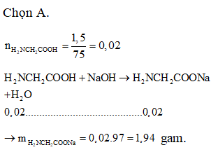 Cho 1,5 gam H2NCH2COOH tác dụng hết với dung dịch NaOH, (ảnh 1)