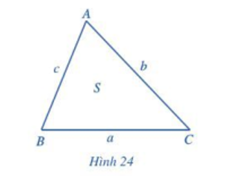 Cho tam giác ABC có BC = a, CA = b, AB = c và diện tích S (Hình 24) (ảnh 1)
