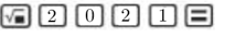 Sử dụng máy tính cầm tay tìm căn bậc hai số học của các số sau rồi làm tròn kết quả với độ chính xác 0,005. a) 3;	b) 41;	c) 2021 (ảnh 3)
