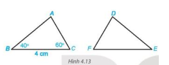 Cho tam giác ABC bằng tam giác DEF (H.4.13). Biết rằng BC = 4 cm (ảnh 1)