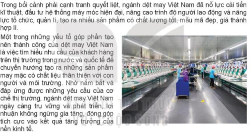 Em hãy đọc thôn tin sau để trả lời câu hỏi:   1/ Ngành dệt may Việt Nam đã chịu tác động gì từ cơ chế thị trường? 2/ Điều gì đã giúp (ảnh 1)
