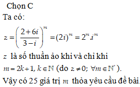 Cho số phức z=[(2+6i)/(3-i)]^m, m nguyên dương (ảnh 1)