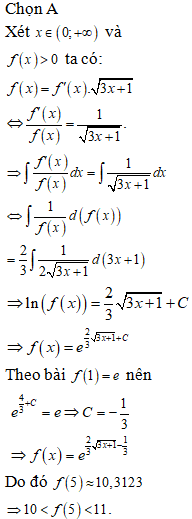 Giả sử hàm số y=f(x) liên tục, nhận giá trị dương trên (0; dương vô cùng) và thỏa mãn f(1)=e (ảnh 1)