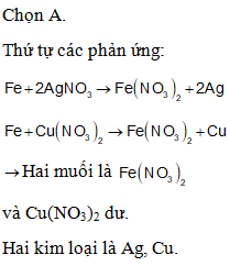 Cho bột Fe vào dung dịch gồm AgNO3 và Cu(NO3)2. Sau khi các phản ứng (ảnh 1)