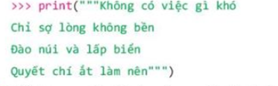 Ngoài cách viết xâu kí tự giữa cặp dấu nháy đơn hoặc nháy kép còn có thể viết giữa (ảnh 1)