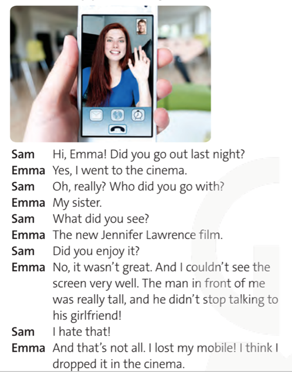 Read and listen to the video chat. Why did Emma not enjoy her evening at the cinema? (Đọc và nghe cuộc gọi video. Tại sao Emma lại không thích buổi xem phim tối qua?) (ảnh 1)