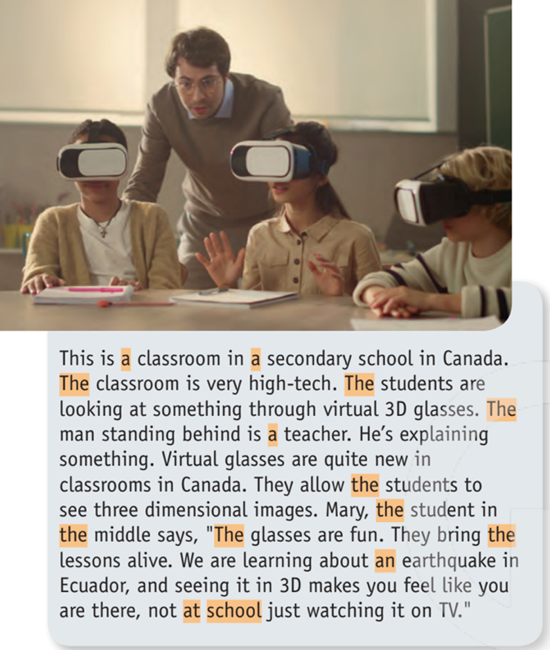 Read the text. Would you like to use 3D glasses like this at school? Why? / Why not? (Đọc đoạn văn. Em có muốn sử dụng kính 3D như vậy ở trường hay không? Tại sao / Tại sao không?) (ảnh 1)