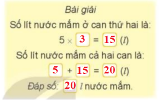 Số? Can thứ nhất đựng 5 l nước mắm, can thứ hai đựng số lít (ảnh 2)