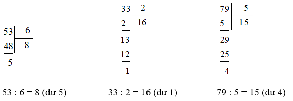 Tính: 91 : 4 = 22 (dư 3) 53 : 6 33 : 2 79 : 5 (ảnh 2)