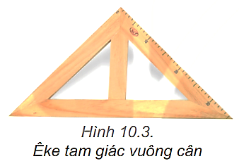 Hãy nghĩ cách dùng êke tam giác vuông cân và dây dọi để kiểm tra xem sàn lớp mình có phẳng hay không. (ảnh 1)