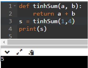 Giá trị của m là bao nhiêu sau biết kết quả là 5: def tinhSum(a, b):     return a + b s = tinhSum(1, m) print(s) A. 1. B. 4. C. 2. D. 3. (ảnh 1)