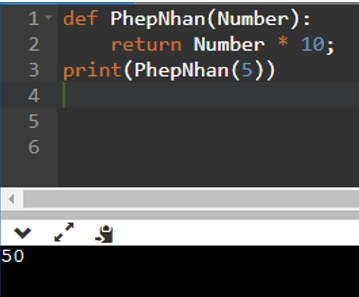 Kết quả của chương trình sau là: def PhepNhan(Number):     return Number * 10; print(PhepNhan(5)) A. 5. B. 10. C. Chương trình bị lỗi. D. 50. (ảnh 1)