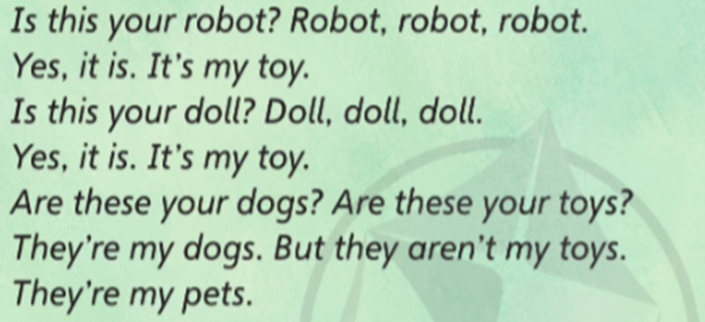 Listen and sing. (Nghe và hát theo) Is this your robot? Robot, robot, (ảnh 1)