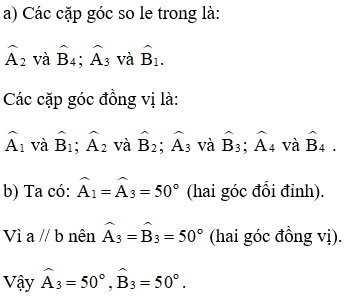 Cho Hình 6, biết hai đường thẳng a và b song song với nhau và  (ảnh 2)