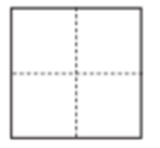 a) Gấp một mảnh giấy hình vuông để chia mảnh giấy thành bốn phần bằng nhau. (ảnh 1)