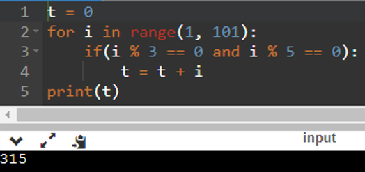 Đoạn chương trình sau giải bài toán nào?  t = 0 for i in range(1, 101):     if(i % 3 == 0 and i % 5 == 0):         t = t + i print(t) A. Tính tổng các số chia hết cho 3 hoặc 5 trong phạm vi từ 1 đến 100. B. Tính tổng các số chia hết cho 3 hoặc 5 trong phạm vi từ 1 đến 101.   (ảnh 1)