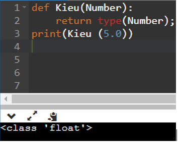 Kết quả của chương trình sau là: def Kieu(Number):     return type(Number); print(Kieu (5.0)) A. 5. B. float. C. Chương trình bị lỗi. D. int. (ảnh 1)
