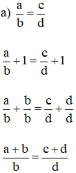 Chứng minh rằng từ tỉ lệ thức a/b = c/d ta suy ra được các tỉ lệ thức sau (ảnh 1)