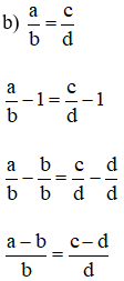 Chứng minh rằng từ tỉ lệ thức a/b = c/d ta suy ra được các tỉ lệ thức sau (ảnh 2)