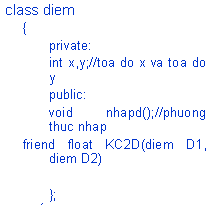 Cho lớp Điểm như sau: Trong lớp Điểm trên thì để gọi tới hàm KC2D ta sử dụng câu lệnh: (ảnh 1)