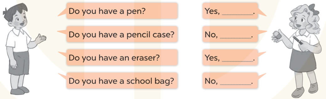 Ask and answer (Hỏi và trả lời) Do you have a pen? (ảnh 1)