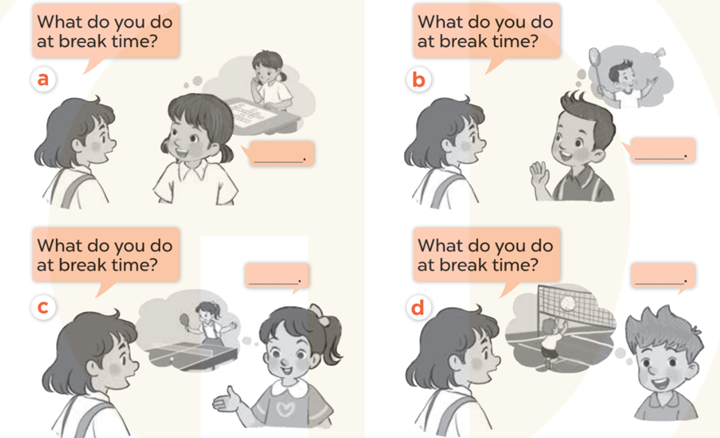 Ask and answer (Hỏi và trả lời) a. What so you do at break time? (ảnh 1)