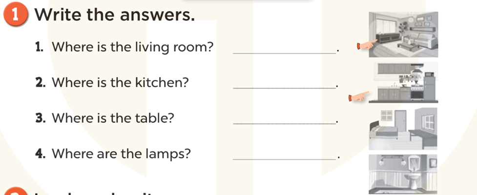 Write the answers (Viết câu trả lời) 1. Where is the living room? (ảnh 1)