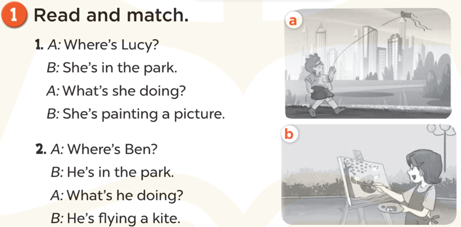 Read and match (Đọc và nối) 1. A: Where's Lucy? (ảnh 1)