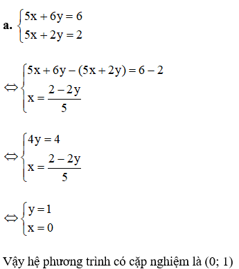 a. Giải hệ phương trình  5x+6y+6 (ảnh 1)
