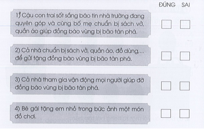 Gia đình hai bạn nhỏ làm gì để giúp đỡ đồng bào vùng bị bão tàn phá? Đánh dấu v vào (ảnh 1)