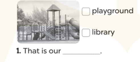 Look, tick and read (Nhìn, tích và đọc) playground (ảnh 1)