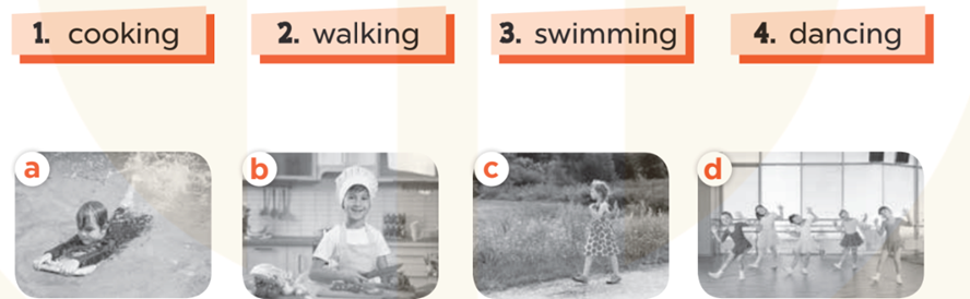 Read and match (Đọc và nối) 1. cooking 2. walking 3. swimming  (ảnh 1)