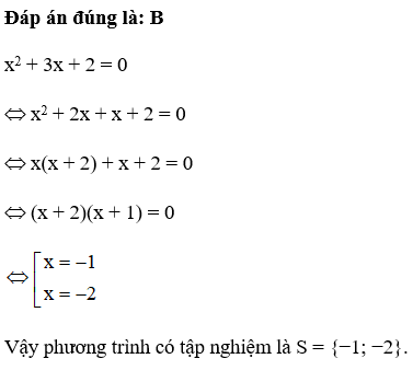 Phương trình x2 + 3x + 2 = 0 có nghiệm là: (ảnh 1)
