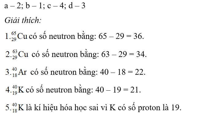 Hãy nối các mô tả trong cột A với các kí hiệu đồng vị AXZ trong cột B cho phù hợp. (ảnh 2)