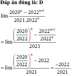 Giá trị của lim 2020^n-2021^n+1/2021.2022^n  bằng (ảnh 1)
