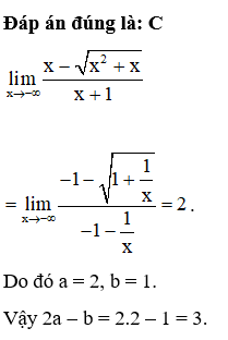 Ta có lim x đến âm vô cùng x-căn x^2+x/x+1  với a, b thuộc  ℕ và   tối giản. Khi đó (ảnh 1)