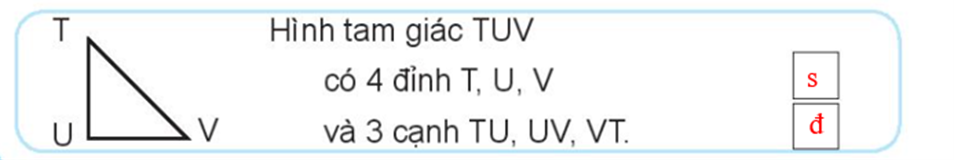 Hình tam giác TUV có 4 đỉnh T, U, V và 3 cnhj TU, UV, VT (ảnh 3)