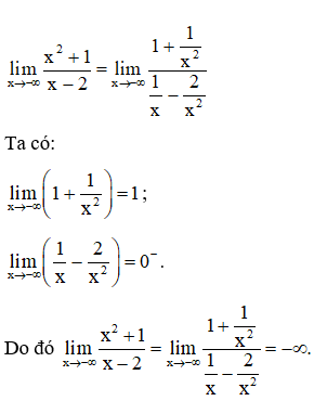 Tính giới hạn  lim x đến âm vô cùng x^2+1/x-2 (ảnh 1)