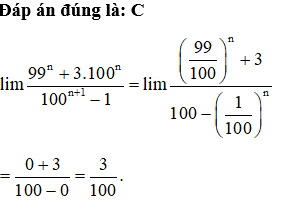 lim 99^n+3.100^n/100^n+1-1  bằng (ảnh 1)