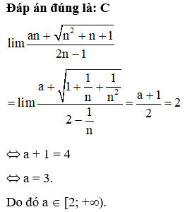 Cho an+ căn n^2+n+1/2n-1  Khẳng định nào sau đây là đúng? (ảnh 1)