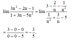 Tính giới hạn  lim3n^2-2n-1/1+3n-5n^2 (ảnh 1)