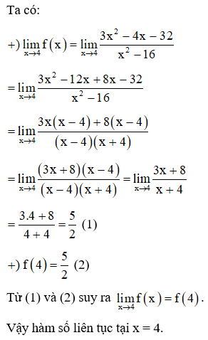 Xét tính liên tục của hàm số fx 3x^2-4x-32/x^2-16  tại điểm x0 = 4. (ảnh 1)