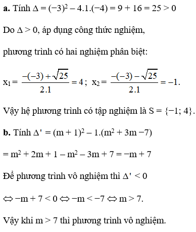 a. Sử dụng công thức nghiệm để giải phương trình: x2 – 3x – 4 = 0. (ảnh 1)